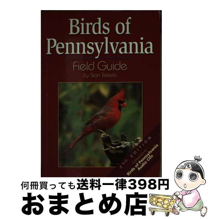 【中古】 Birds of Pennsylvania Field Guide Revised / Stan Tekiela / Adventure Public...