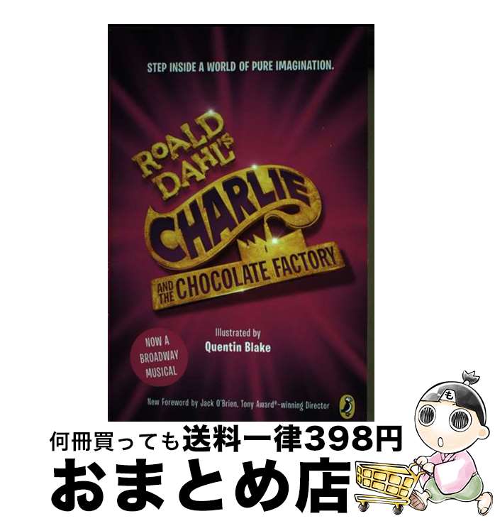 š Charlie and the Chocolate Factory: Broadway Tie-In/PUFFIN BOOKS/Roald Dahl ...