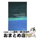 【中古】 World Music A Very Short Introduction Philip V. Bohlman / Philip V. Bohlman...