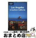 【中古】 Los Angeles & Southern California/LONELY PLANET PUB/Andrea Schulte-Peevers ...