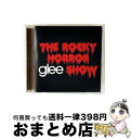 【中古】 Glee Cast グリーキャスト / Music The Rocky Horror Glee Show / Glee Cast / Epic [CD...