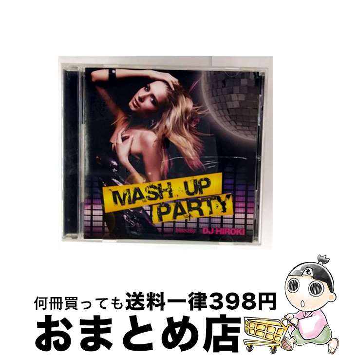 【中古】 マッシュ・アップ・パーティー・ミックスド・バイ・DJ ヒロキ/CD/GRVY-019 / V.A. / GROOVY [CD]【宅配便出荷】
