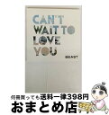 【中古】 CAN’T WAIT TO LOVE YOU/CDシングル(12cm)/POCS-1323 / BEAST / Universal Music =mu...