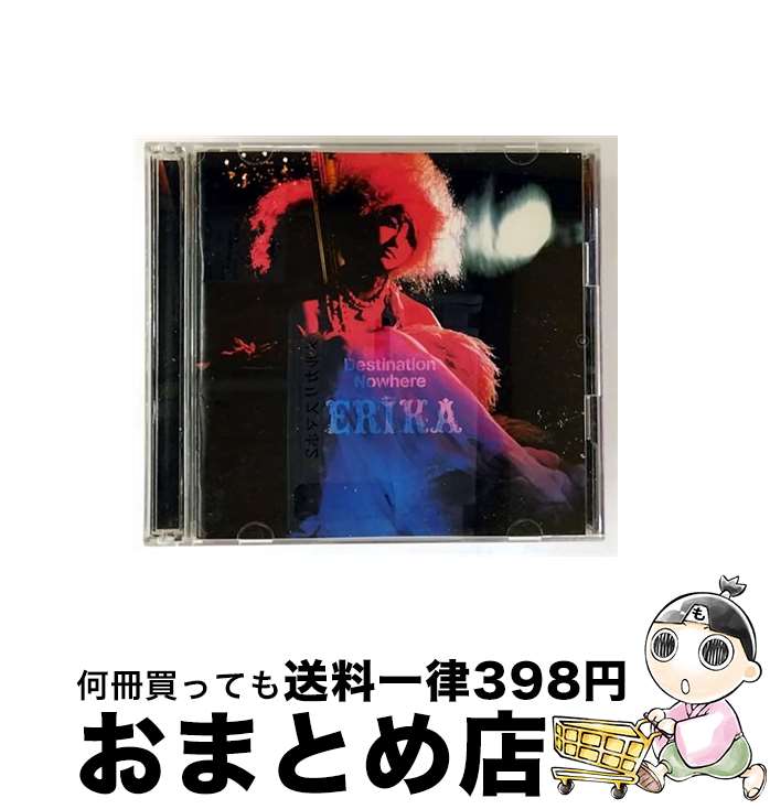 【中古】 Destination　Nowhere/CDシングル（12cm）/SRCL-6652 / ERIKA / ソニー・ミュージックレコーズ [CD]【宅配便出荷】