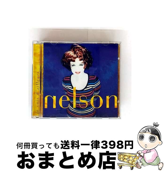 š nelson / je suis dailleurs(͢) / / [CD]ؽв١