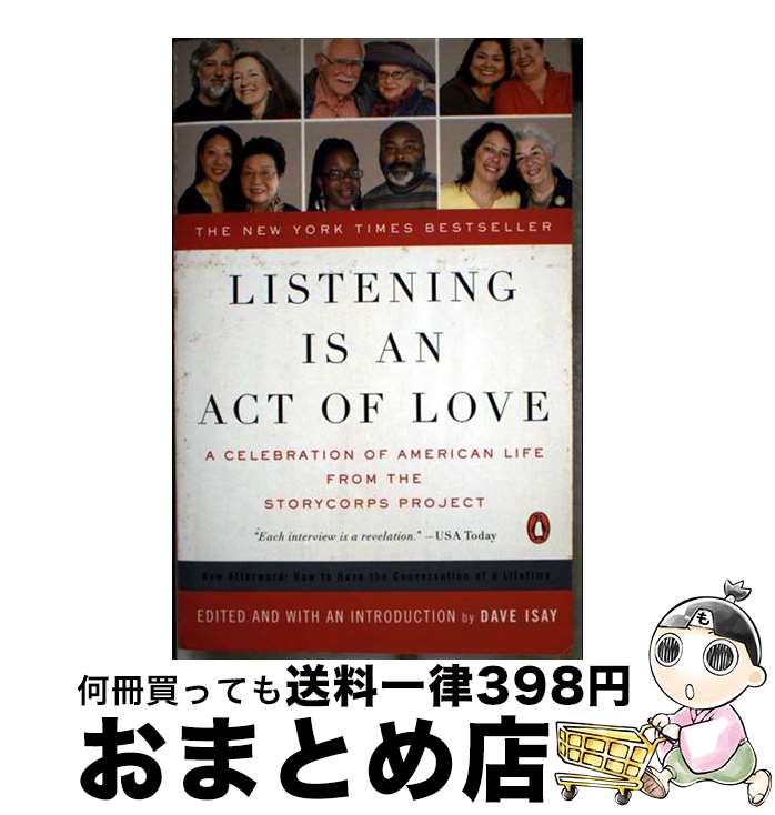 š LISTENING IS AN ACT OF LOVE(B) / Dave Isay / Penguin Publishing Group [ڡѡ...