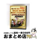 【中古】 輸入洋楽DVD YO-YO MA EDGAR MEYER MARK O’CONNOR / APPALACHIAN JOURNEY (輸入盤) / 株式...