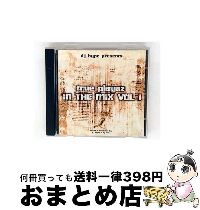 【中古】 True Playaz in the Mix Vol．1 DJHype / DJ Hype & DJ Zinc / True Playaz [CD]【宅配便出荷】