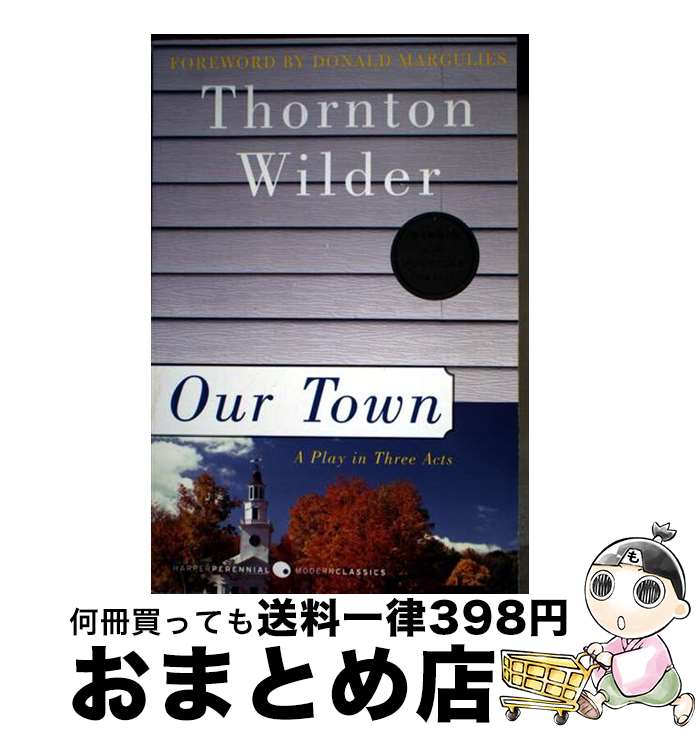【中古】 Our Town: A Play in Three Acts / Thornton Wilder / Harper Perennial Modern ...