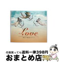 【中古】 Love 韓国ドラマ・映画で聴いたクラシック / ヴラディーミル・アシュケナージ, キリ・テ・カナワ, ルネ・フレミング, スタニスラフ・ブーニン, ...