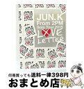 【中古】 Jun.K(From 2PM)Solo Tour 2015“LOVE LETTER”in MAKUHARI MESSE(完全生産限定盤)/Blu-ra...