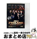 【中古】 2013 FTISLAND 6th Anniversary Live in Seoul FTHX/DVD/FNCJ-10005 / FNC MUSIC...