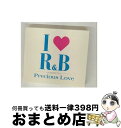 【中古】 アイ・ラヴR&B2007 プレシャス・ラヴ/CD/UICY-4384 / オムニバス, LLクールJ, ロナルド・アイズレー, R.ケリー, チンゴ・...