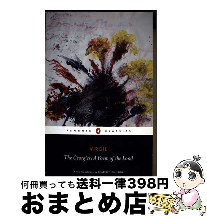 š The Georgics: A Poem of the Land/PENGUIN GROUP/Virgil / Virgil, Kimberly Jo...