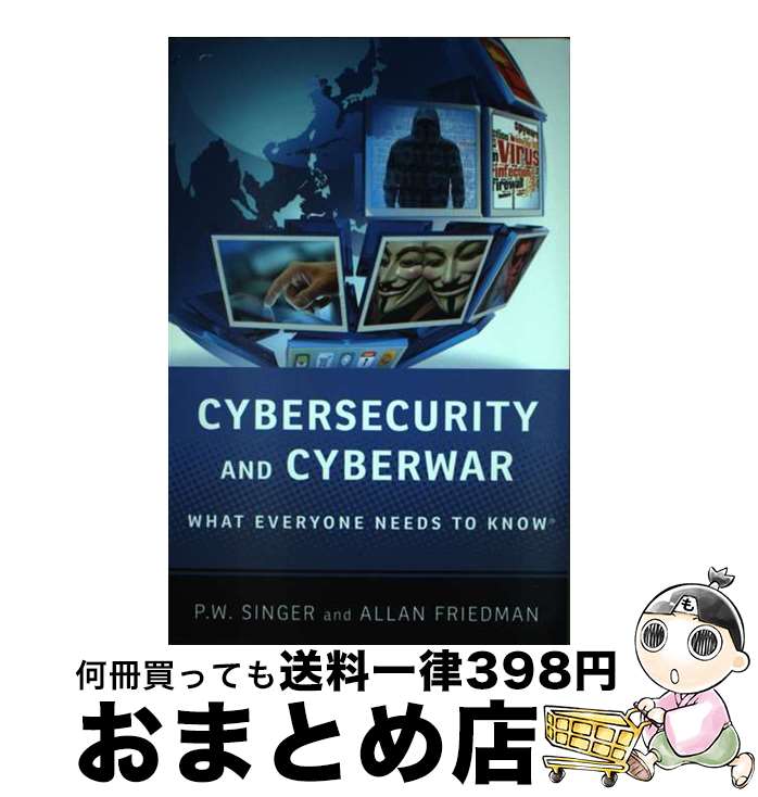 【中古】 CYBERSECURITY AND CYBERWAR(P) / P. W. Singer, Allan Friedman / Oxford Univ ...