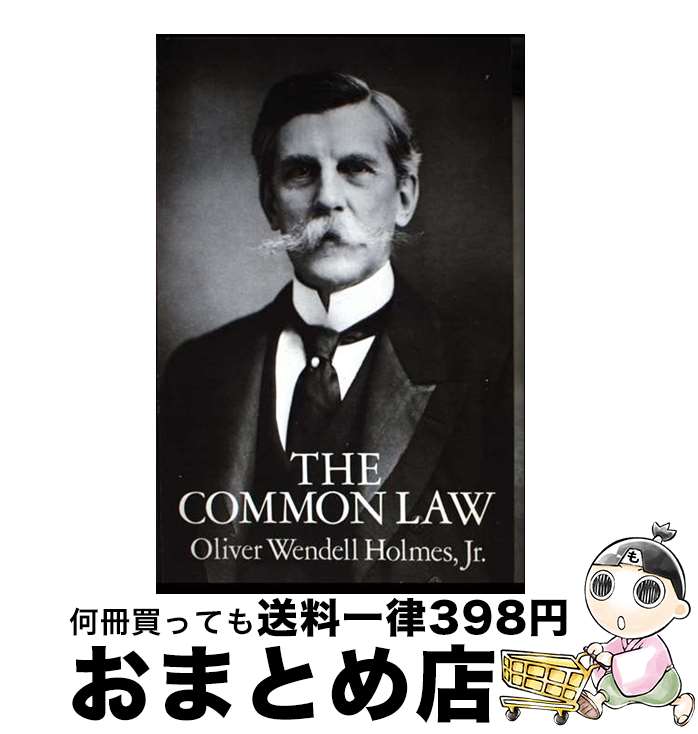 š COMMON LAW,THE / Oliver Wendell Holmes Jr. / Dover Publications [ڡѡХå]...