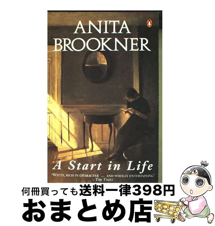š A Start in Life Anita Brookner / Anita Brookner / Penguin UK [ڡѡХå]ؽ...