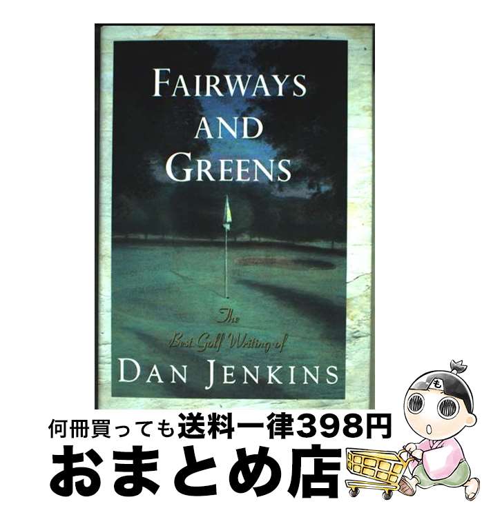 äʤޡޤȤŹ㤨֡š Fairways and Greens Dan Jenkins / Dan Jenkins / Doubleday [ϡɥС]ؽв١ۡפβǤʤ863ߤˤʤޤ