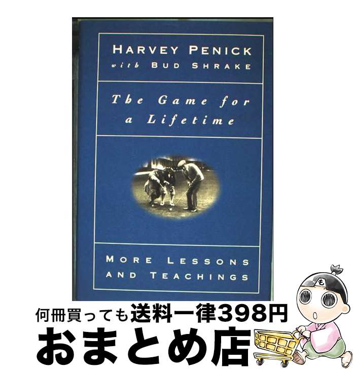 【中古】 Game for a Lifetime: More Lessons and Teachings/SIMON & SCHUSTER/Harvey Pen...