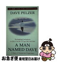 【中古】 A Man Named Dave: A Story of Triumph and Forgiveness / Dave Pelzer / Pengui...