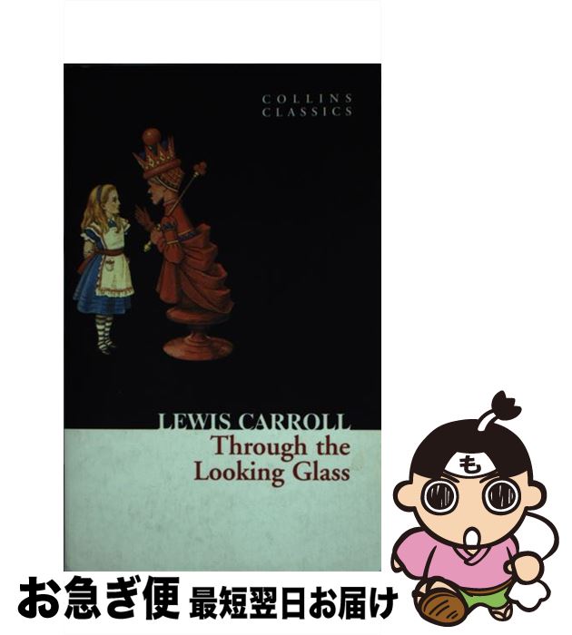 š THROUGH THE LOOKING GLASS(A) / Lewis Carroll / William Collins & Sons Ltd [...