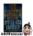 yÁz TOM CLANCY'S OP-CENTER:DIVIDE & CONQUER / Tom Clancy, Steve Pieczenik, Jeff Rovin / HarperCollins [y[p[obN]ylR|Xz