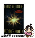 【中古】 The Ultimate Journey / Robert A. Monroe / Harmony/Rodale/Convergent [ペーパーバッ...