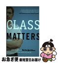 【中古】 Class Matters/ST MARTINS PR 3PL/New York Times / . The New York Times / Tim...