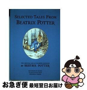 š Selected Tales from Beatrix Potter: The Tale of Peter Rabbit / the Tale of Timmy Tiptoes / the Tale of the Pie and the Patty-Pan / the Tale of Johnny Town-Mouse / Beatrix Potter / Beatrix Potter / [ϡɥС]ڥͥݥȯ