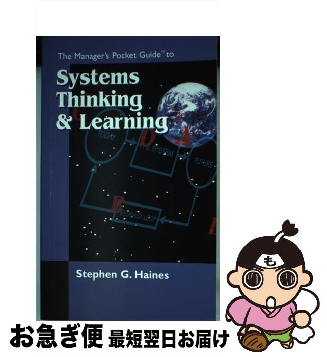 š The Manager's Pocket Guide to Systems Thinking and learning / Stephen G. Ha...