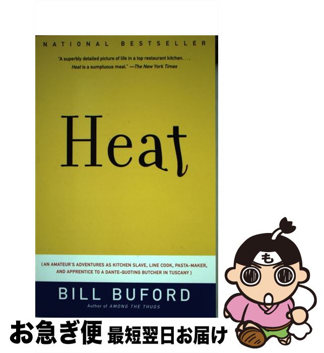 【中古】 Heat: An Amateur's Adventures as Kitchen Slave, Line Cook, Pasta-Maker, and...