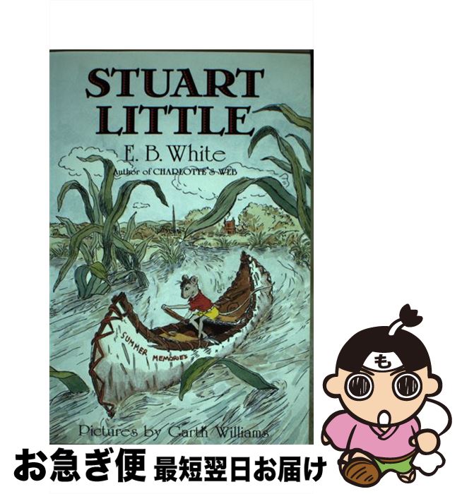 š Stuart Little/HARPERCOLLINS/E. B. White / E. B. White, Garth Williams / Har...