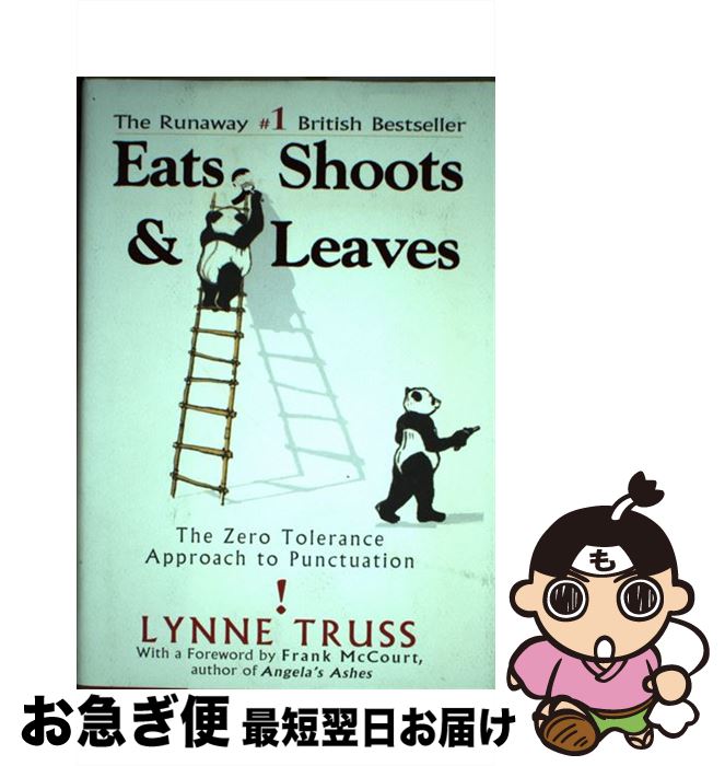 š EATS,SHOOTS & LEAVES(H) / Lynne Truss / Avery [ϡɥС]ڥͥݥȯ