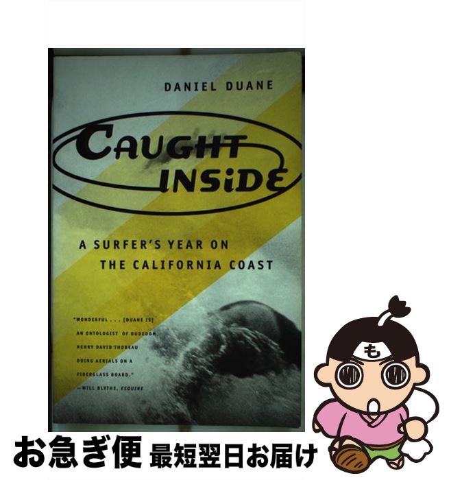 š Caught Inside: A Surfer's Year on the California Coast / Daniel Duane / Nor...