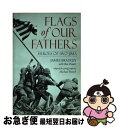 【中古】 Flags of Our Fathers: Heroes of Iwo Jima/LIGHTNING SOURCE INC/James Bradley / James Bradley, Ron Powers, Michael French / Delacorte Press ペーパーバック 【ネコポス発送】