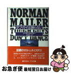 【中古】 タフ・ガイは踊らない / ノーマン・メイラー, Norman Mailer, 吉田 誠一 / 早川書房 [単行本]【ネコポス発送】