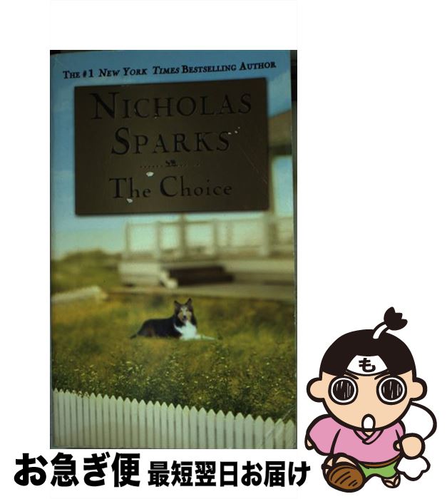 š CHOICE,THE(A) / Nicholas Sparks / Grand Central Publishing [¾]ڥͥݥȯ