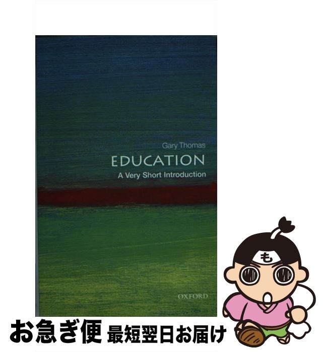 š Education: A Very Short Introduction / Gary Thomas / Oxford Univ Pr [ڡѡХ...