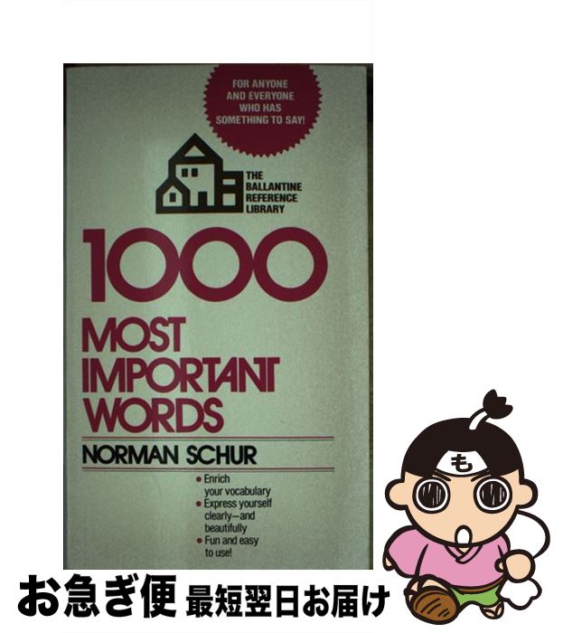š 1000 Most Important Words: For Anyone and Everyone Who Has Something to Say...