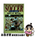 【中古】 サッカー大百科 世界サッカー編（歴史・大会・F / キア ラドネッジ, Keir Radnedge, 野間 けい子 / ソニーマガジンズ [単行本]【ネコポス発送】