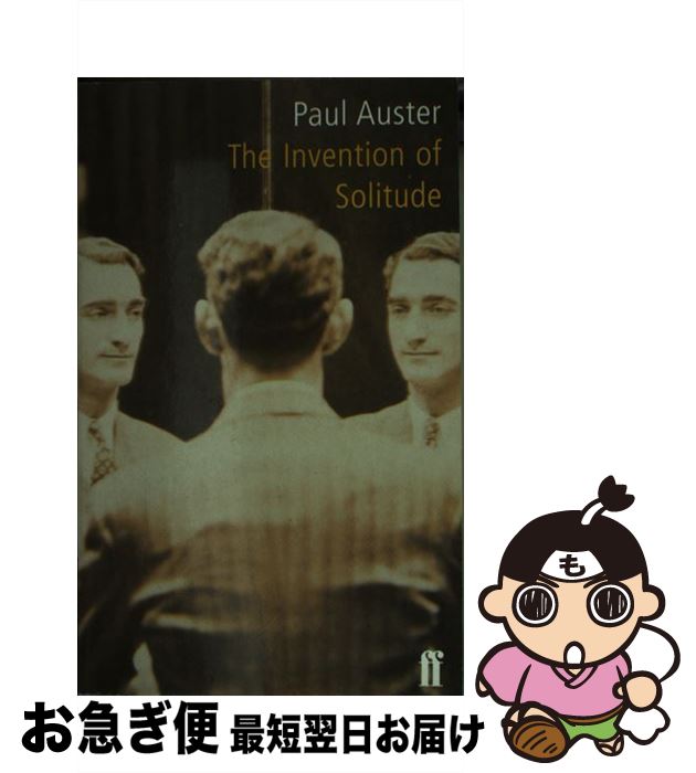 š INVENTION OF SOLITUDE,THE(A) / Paul Auster / Faber & Faber [ڡѡХå]ڥͥݥȯ...