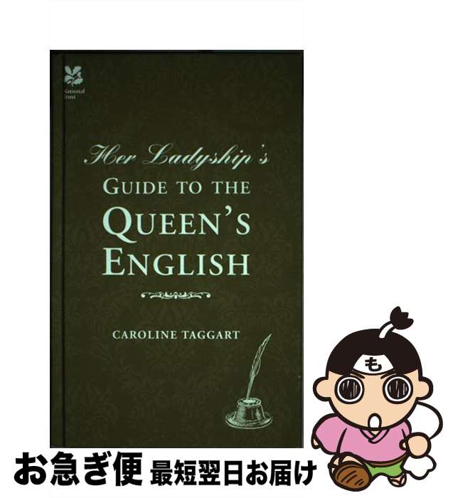 【中古】 Her Ladyship's Guide to the Queen's English / Caroline Taggart / Natl Trust...
