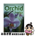 【中古】 Orchid Basics/HAMLYN/Brian Rittershausen / Brian Rittershausen, Sara Ritter...