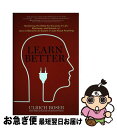 【中古】 Learn Better: Mastering the Skills for Success in Life, Business, and Schoo...