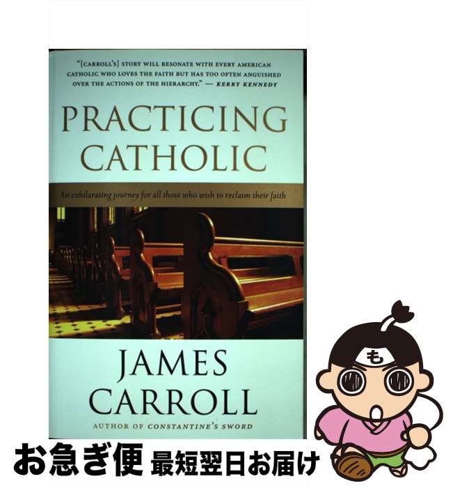 【中古】 Practicing Catholic / James Carroll / Mariner Books [ペーパーバック]【ネコポス発送】