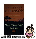 【中古】 When I Was a Child I Read Books / Marilynne Robinson / Picador USA [ペーパーバック...