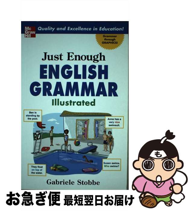 【中古】 Just Enough English Grammar Illustrated / Gabrielle Stobbe / McGraw-Hill ペーパーバック 【ネコポス発送】