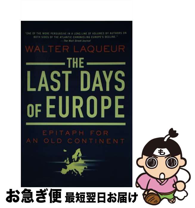 š The Last Days of Europe: Epitaph for an Old Continent / Walter Laqueur / St...