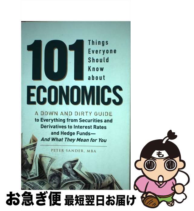 【中古】 101 Things Everyone Should Know about Economics: A Down and Dirty Guide to ...
