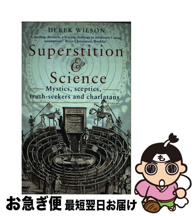 š Superstition and Science Mystics, sceptics, truth-seekers and charlatans Mr...